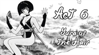 Act 6 - Yura of the Hair | InuYasha Manga Dub