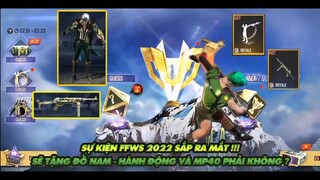 FREE FIRE | SỰ KIỆN FFWS NĂM NAY GÀ RÁN SẼ TẶNG FREE ĐỒ NAM - HÀNH ĐỘNG VÀ MP40 CÓ PHẢI KHÔNG ???