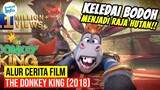 KETIKA KELEDAI DIHORMATI SELURUH HEWAN!! | ALUR CERITA THE DONKEY KING (2018)