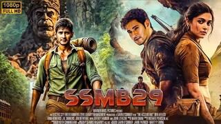 SSMB 29 _ New South Indian Hindi Dubbed Full Movie 2024 _ Mahesh Babu _ New Bloc