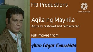 FULL MOVIE: Agila ng Maynila digitally restored and remastered | FPJ Collection