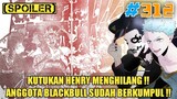 [SPOILER] KUTUKAN HENRY MENGHILANG !! ANGGOTA BLACKBULL SUDAH BERKUMPUL | BLACK CLOVER CHAPTER 312