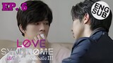 Uncontrollable feelings🤧🔞 Love Syndrome The Series Ep 6 Eng Sub spoiler+preview รักรๆโหดอย่างมึงIII