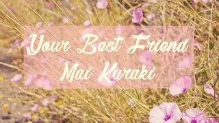 Your Best Friend - Mai Kuraki (Lyric Video) DETECTIVE CONAN ED 40