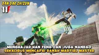 Su Beitian Menghajar Hanfeng dan Nanbao Sekaligus - Dan Dao Zhizun Episode 11