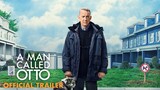 A MAN CALLED OTTO || OFFICIAL TRAILER || SẮP KHỞI CHIẾU