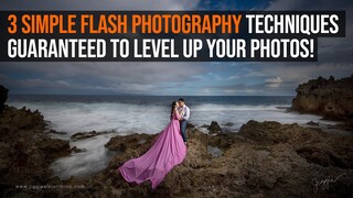3 BASIC FLASH Photography Techniques Guaranteed to Level up your photos!