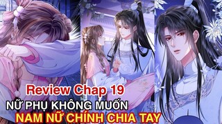 Review Chap 19💥 Nữ Phụ Không Muốn Nam Nữ Chính Chia Tay//Hệ Thống Xuyên Không//Ngôn Tình Hay