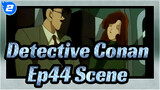 [Detective Conan] Ep44 Conan Is Kidnapped Scene_2