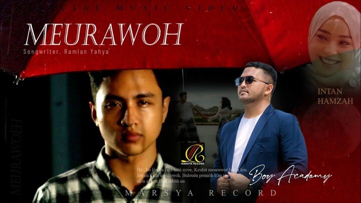 Boy Academy - Meurawoh (Official Music Video)