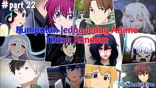 Kumpulan jedag Jedug anime Tiktok Random Terbaru & Terkeren 2024🎧✨