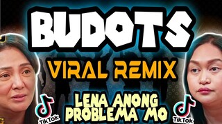 BEST BUDOTS BUDOTS VIRAL REMIX | LENA ANONG PROBLEMA MO | Budots Remix 2024