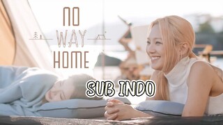 NO WAY HOME EP 7 (SUB INDO)