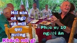 Phục vụ khách hải sản cá nướng/khách nói gì món mới/Ẩm thực Việt Nam/nhà hàng việt Cuộc sống pháp/
