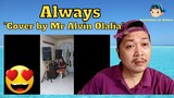 Always "Cover by Mr Alvin Olalia" Reaction Video 😍