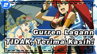 [Tengen Toppa Gurren Lagann | MAD] TIDAK, Terima Kasih!_2