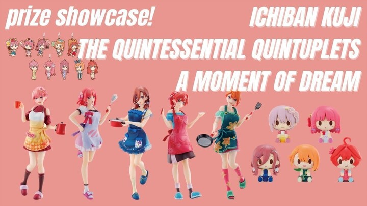 Ichiban Kuji The Quintessential Quintuplets ∬ -A Moment of Dream- Prize Showcase!