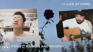 "For J" - Markus with Moophs | B-SIDE [Live At Home]