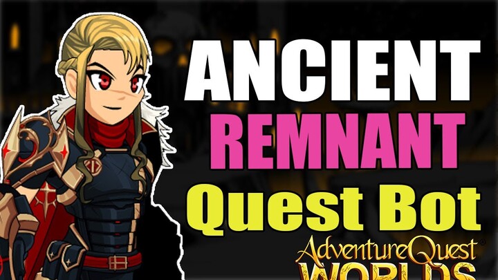 AQW - ANCIENT REMNANT Quest Bot | Grimlite v1.3 Skymeister