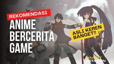 anime rekomendasi bercerita game,yang suka game harus nonton 💯