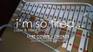 i'm so tired... - Lauv & Troye Sivan - Lyre Cover