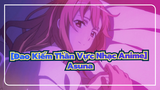 [Đao Kiếm Thần Vực] Tiếng gọi nơi Asuna ♥