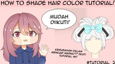 Tutorial shading rambut! Yang kesusahan color theory, sini ngumpul!