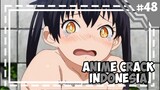 Lha Kok Bisa -「 Anime Crack Indonesia 」#48