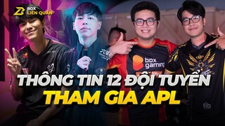 Thông tin đội hình 12 đội tuyển sẽ tham gia giải đấu quốc tế APL 2022 | Box Liên Quân