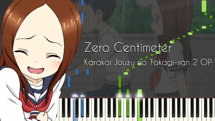 Nhất quỷ nhì ma, thứ ba Takagi OP ゼ ロ セ ン チ メ ー ト ル Zero Centimet