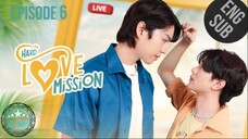 🇹🇭 Hard Love Mission (2022) - EP 06