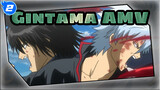 [Gintama AMV] Is Serious Work Doomed to Be Negelected? I Won't Give Up!!_2