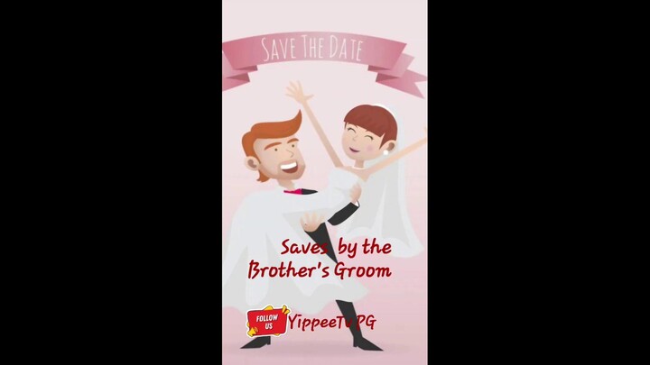 [EN SUB] Saves by the Brother's Groom[Full Movie]