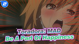 [Toradora!] Be A Part Of Happiness_2