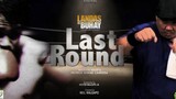 Last Round |  Landas Ng Buhay