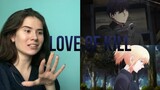 LOVE OF KILL ANIME TRAILER REACTION