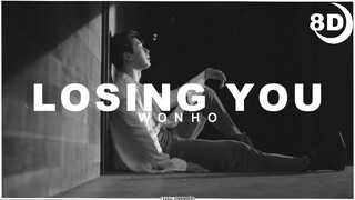 [8D] WONHO(원호) _ Losing You | BASS BOOSTED CONCERT EFFECT 8D | USE HEADPHONES 🎧