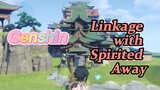 Linkage with Spirited Away