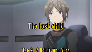 The lost child_Tập 2-2 Đội trưởng Vera