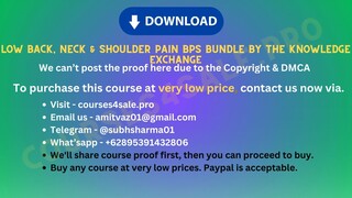 [https://Courses4sale.pro]Low Back, Neck & Shoulder Pain BPS Bundle by The Knowledge Exchange