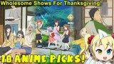 10 Wholesome Anime For Thanksgiving!