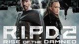 R.I.P.D.2 RISE OF THE DAMNED (2022) 1080p HD