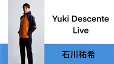 Yuki Descente live