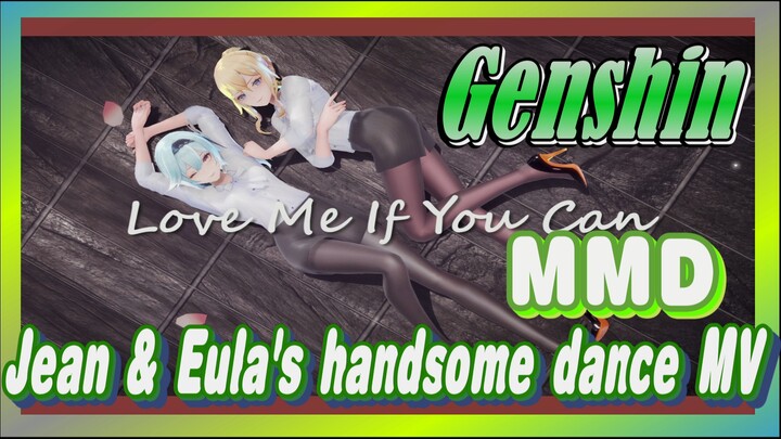 [Genshin  MMD]  Jean & Eula's handsome dance MV