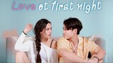 Love at First Night Ep3 (Engsub) - No copyright infringement intended