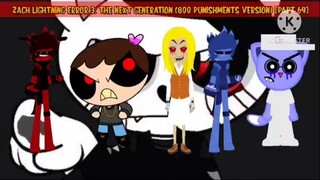 Zach Lightning Error 3: The Next Generation (800 Punishments Version) [Part 69]