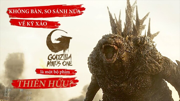 GODZILLA MINUS ONE là một bộ phim THIÊN HỮU? | Không bàn, so sánh nữa về kỹ xảo