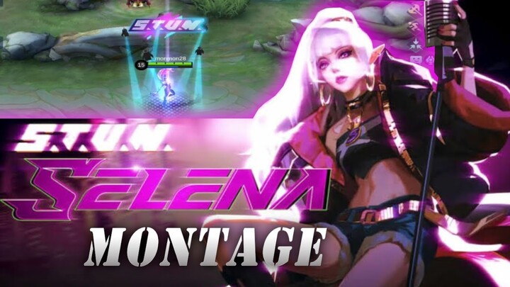 S. T. U. N. SELENA MONTAGE / BEST SELENA SKIN FOR ME / MOBILE LEGENDS: BANG BANG