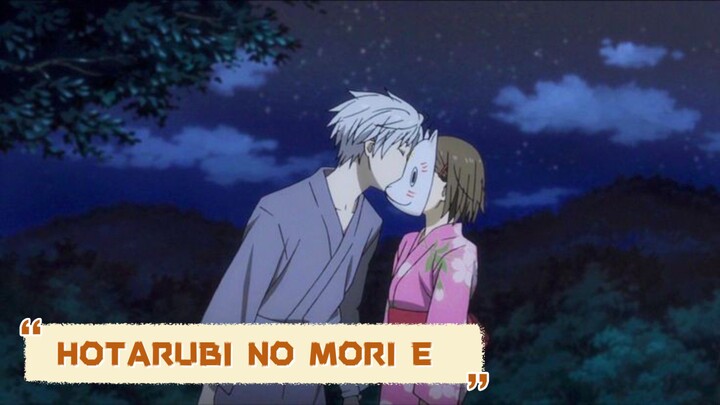 ANIME REVIEW  || HOTARUBI NO MORI E