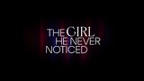 THE GIRL YOU NEVER NOTICED EP. 2 (WATTPAD SERIES)